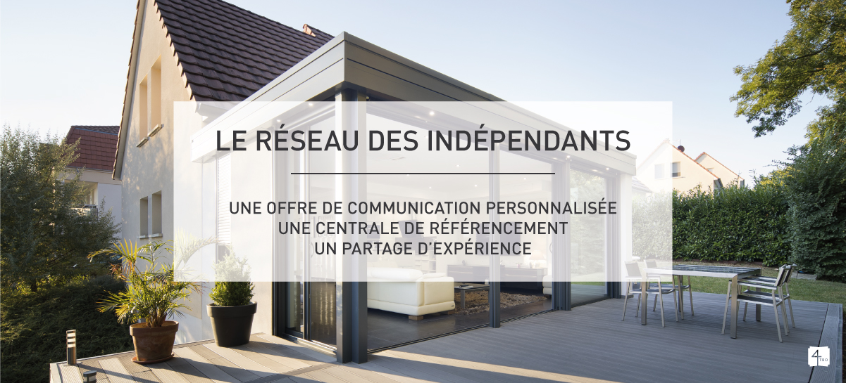 Les valeurs de 4TRO, le réseau des indépendants de la menuiserie