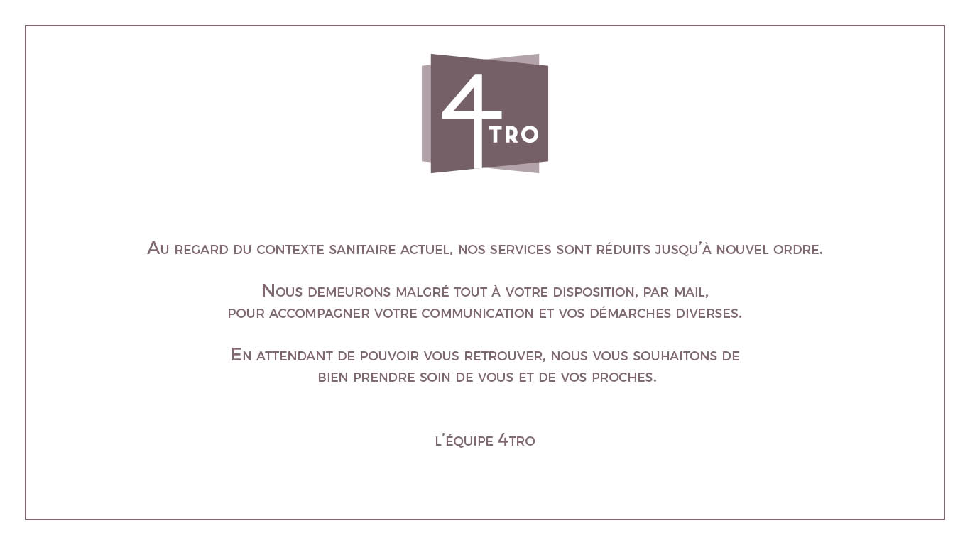Information du réseau d'inépendants 4TRO pendant la crise sanitaire de Covid-19