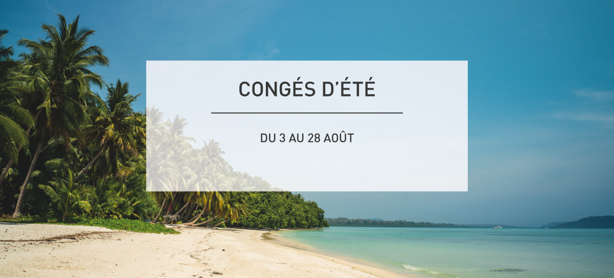 Information congés d'été 4TRO 2020