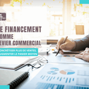le financement comme levier commercial